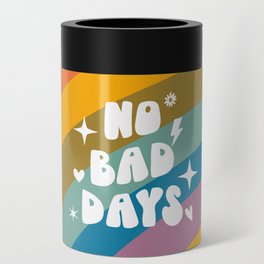 No Bad Days Rainbow Quote Can Cooler