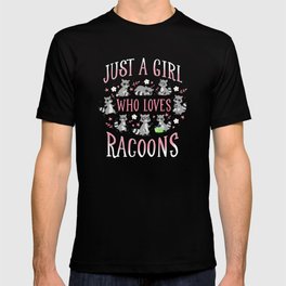 Raccoon Saying Funny Gift T-shirt