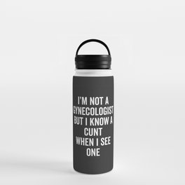 Know A Cunt Funny Quote Water Bottle
