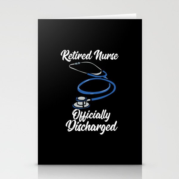 Retired Nurse Officially Discharged Stationery Cards