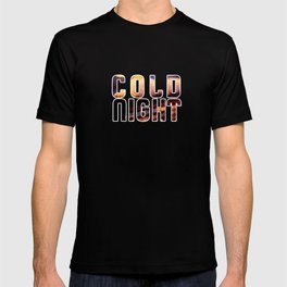 Cold Night T-shirt
