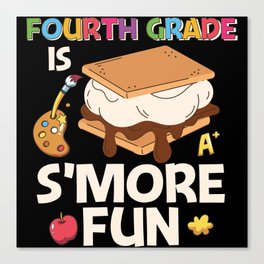 Fourth Grade Is S'more Fun Canvas Print