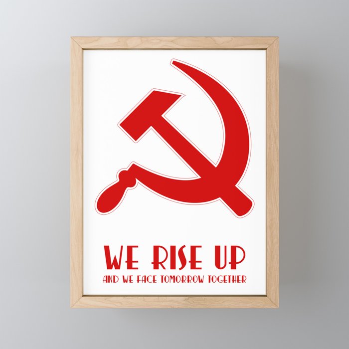 We rise up hammer and sickle protest Framed Mini Art Print