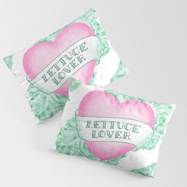 Lettuce Lover Pillow Sham