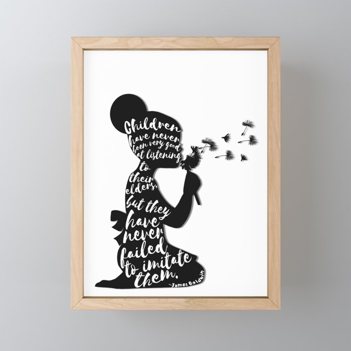 Children have never been very good at listening to their elders, but they have never failed to imita Framed Mini Art Print