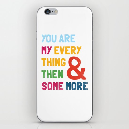 & Then Some More iPhone & iPod Skin