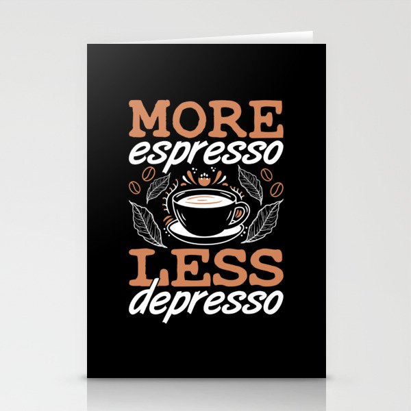 Mental Health More Espresso Less Depresso Anxie Stationery Cards