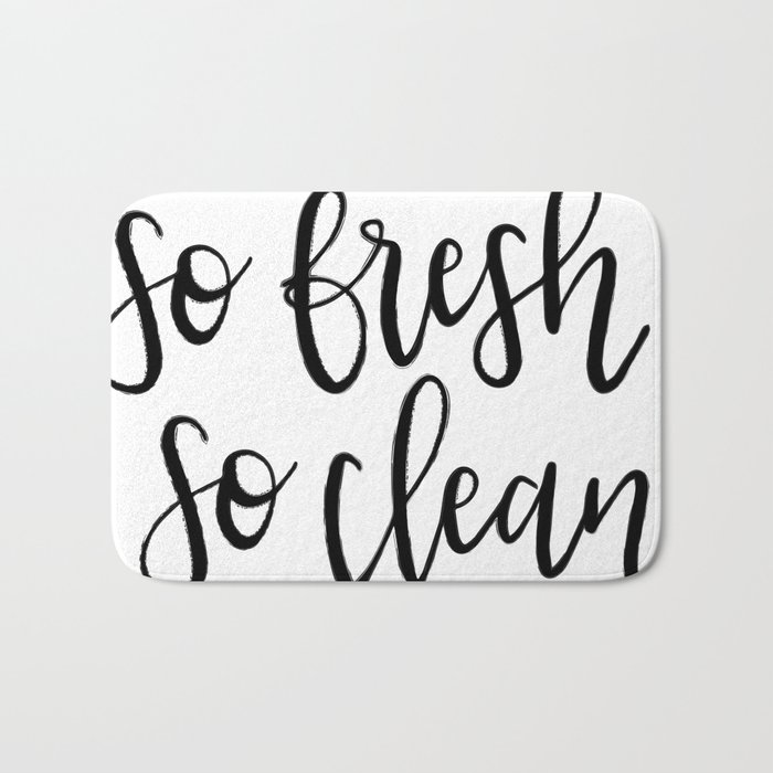 So Fresh So Clean Bath Mat By Jgccalligraphy Society6