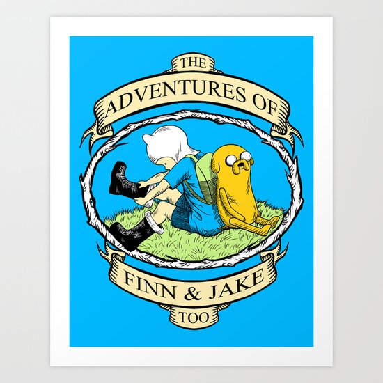 The Adventures of Finn & Jake, Too Art Print