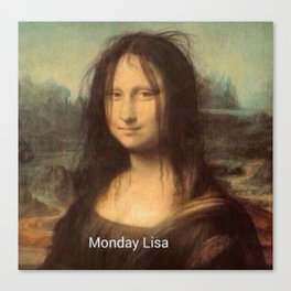 Monday Lisa - mona funny Canvas Print