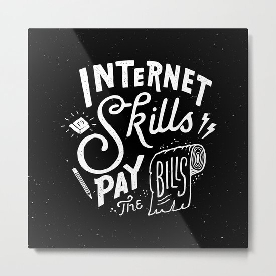 Pay the Bills Metal Print
