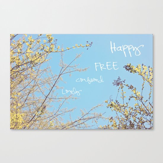 Above All, Be Happy Canvas Print