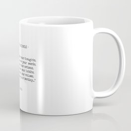 You Create Your World - famous long Mahatma Gandhi quote "your beliefs become your thoughts" Coffee Mug