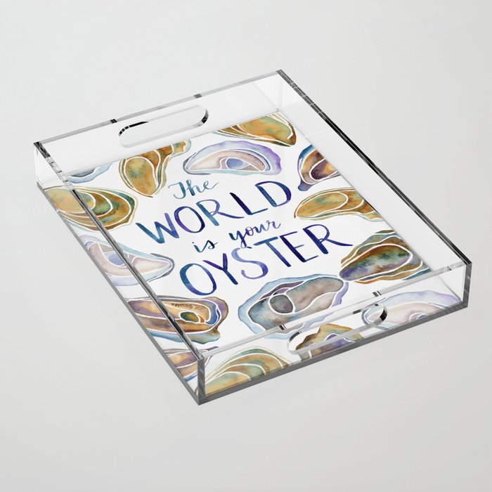The World is Your Oyster Acrylic Tray
