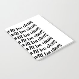 Everything Will Be Okay Black White Motivational Quote Notebook