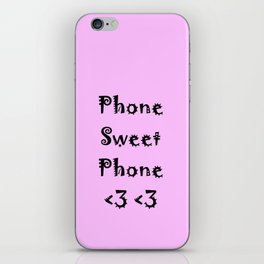 Phone Sweet Phone <3 <3 iPhone Skin