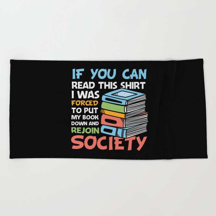 Funny Antisocial Book Lover Saying Beach Towel