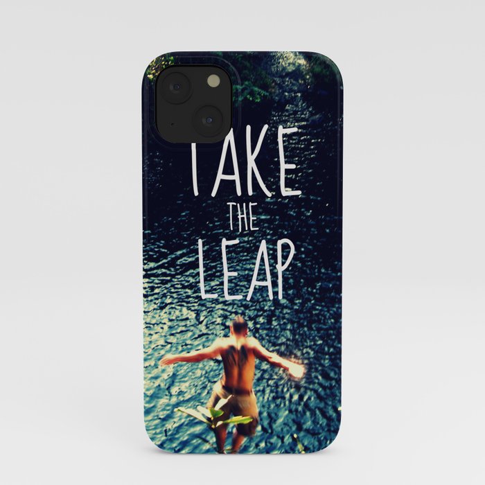 TAKE THE LEAP  iPhone Case