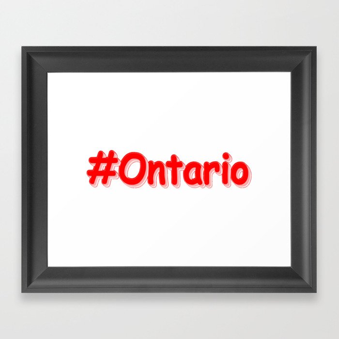 "#Ontario " Cute Design. Buy Now Framed Art Print