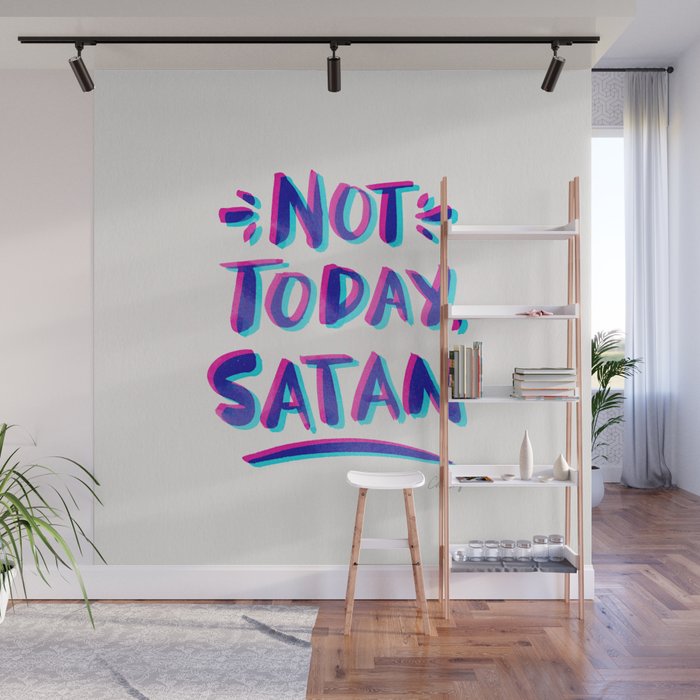 Not Today, Satan – Cyan & Magenta Palette Wall Mural