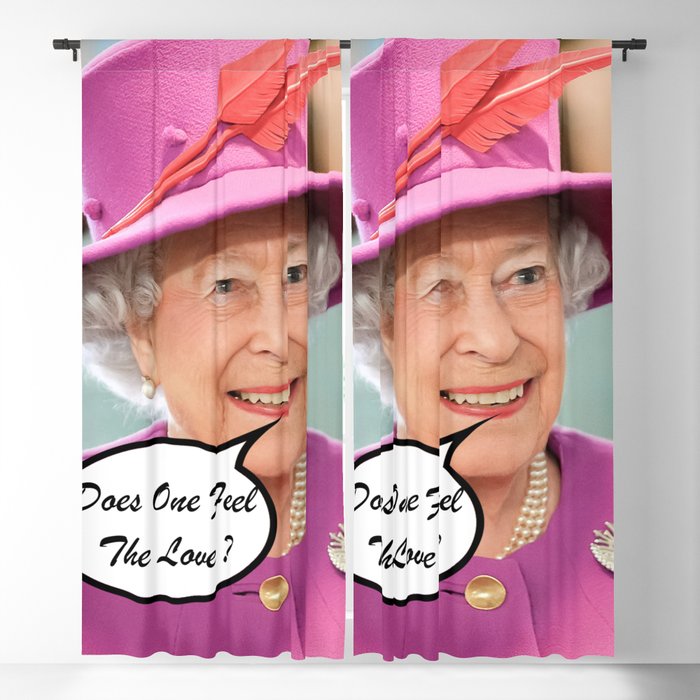 The British Queen Elizabeth II Does One Feel The Love Blackout Curtain