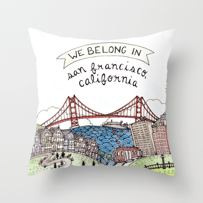 We Belong in San Francisco Throw Pillow