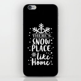 There's Snow Place Like Home Funny Christmas iPhone Skin