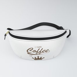 I Turn Coffee Into KOMs Fanny Pack