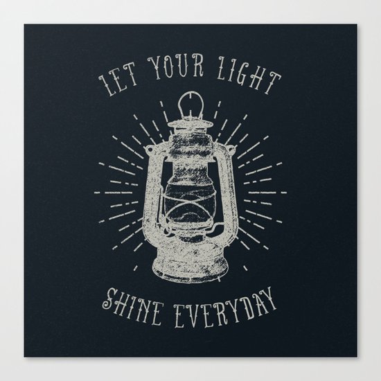 LET YOUR LIGHT SHINE Canvas Print