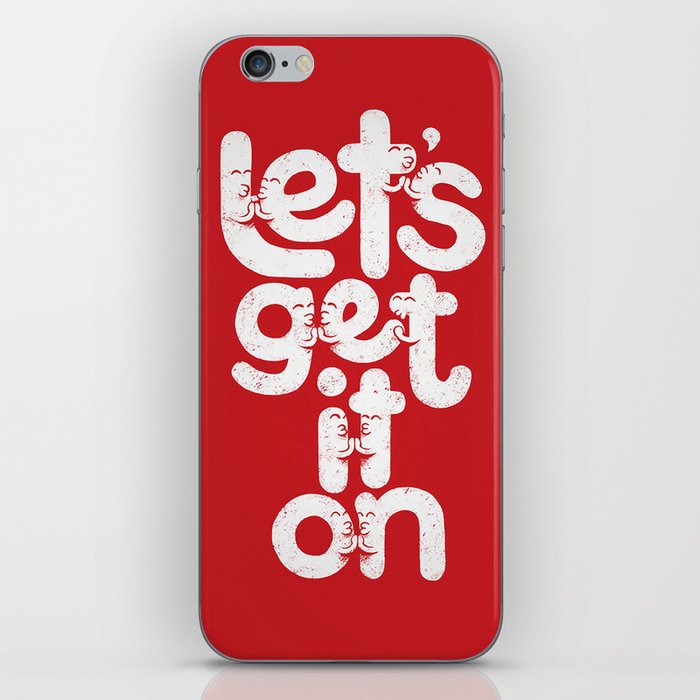 Let's Get it On iPhone Skin