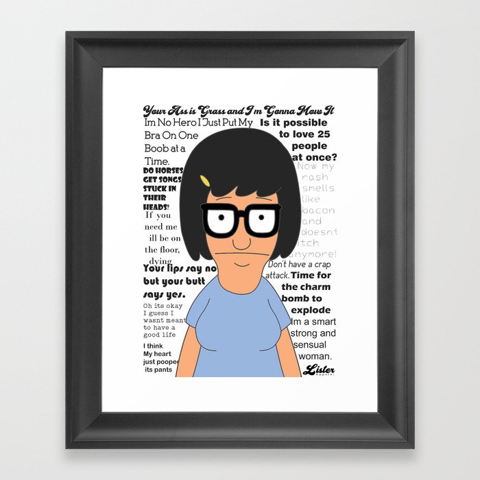 tina quotes bobs burgers framed art print by listerapparel society6