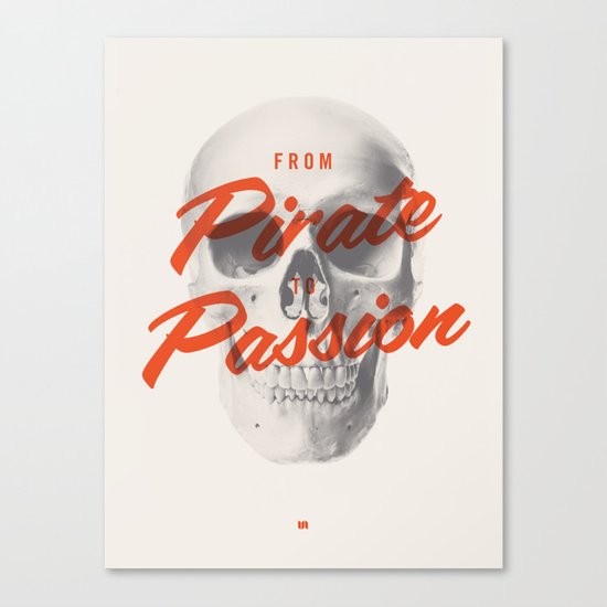 From Pirate to Passion Canvas Print