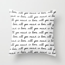 All you need is love Throw Pillow
