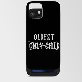 New Baby Oldest Sibling Funny iPhone Card Case
