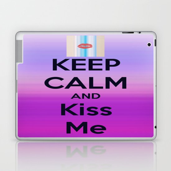 Keep Calm and Kiss me Laptop & iPad Skin
