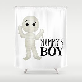 Mummy's Boy Shower Curtain