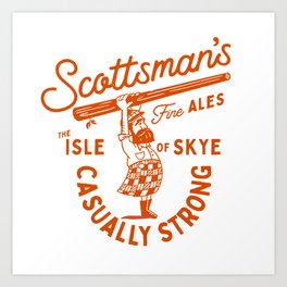 Scottsman's Fine Ales: Casually Strong Art Print