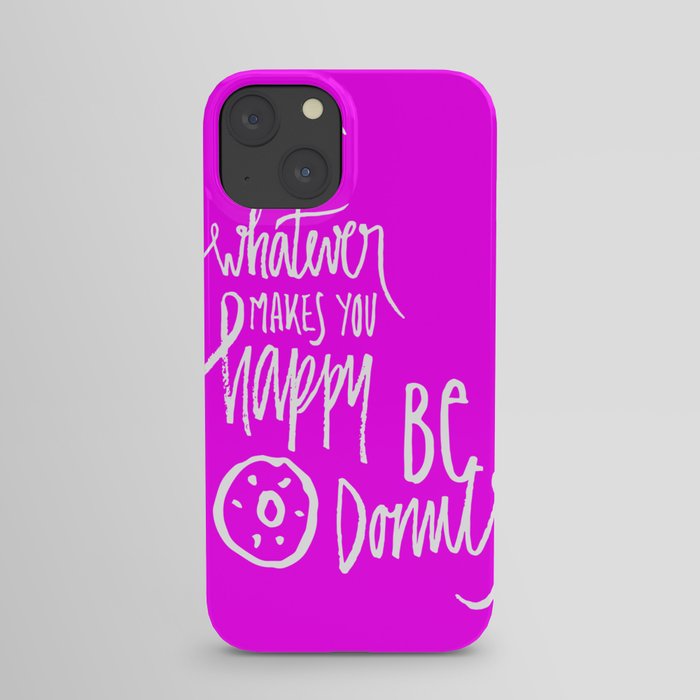 Be donuts my friend! iPhone Case