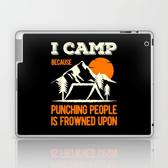 Funny Camping Sayings Laptop & iPad Skin