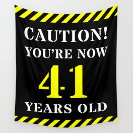 [ Thumbnail: 41st Birthday - Warning Stripes and Stencil Style Text Wall Tapestry ]