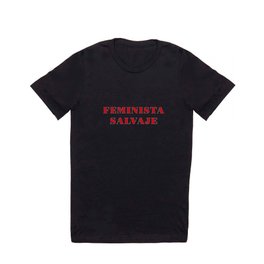 Feminista Salvaje T Shirt