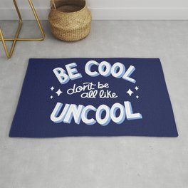 Be Cool Don't Be All Uncool - RHONY- Luann Rug | Quote, Countess, Luanndelesseps, Handlettering, Realhousewives, Lettering, Rhonyquote, Luann, Luanncool, Rhony 