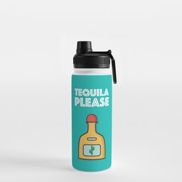 Tequila Please Water Bottle
