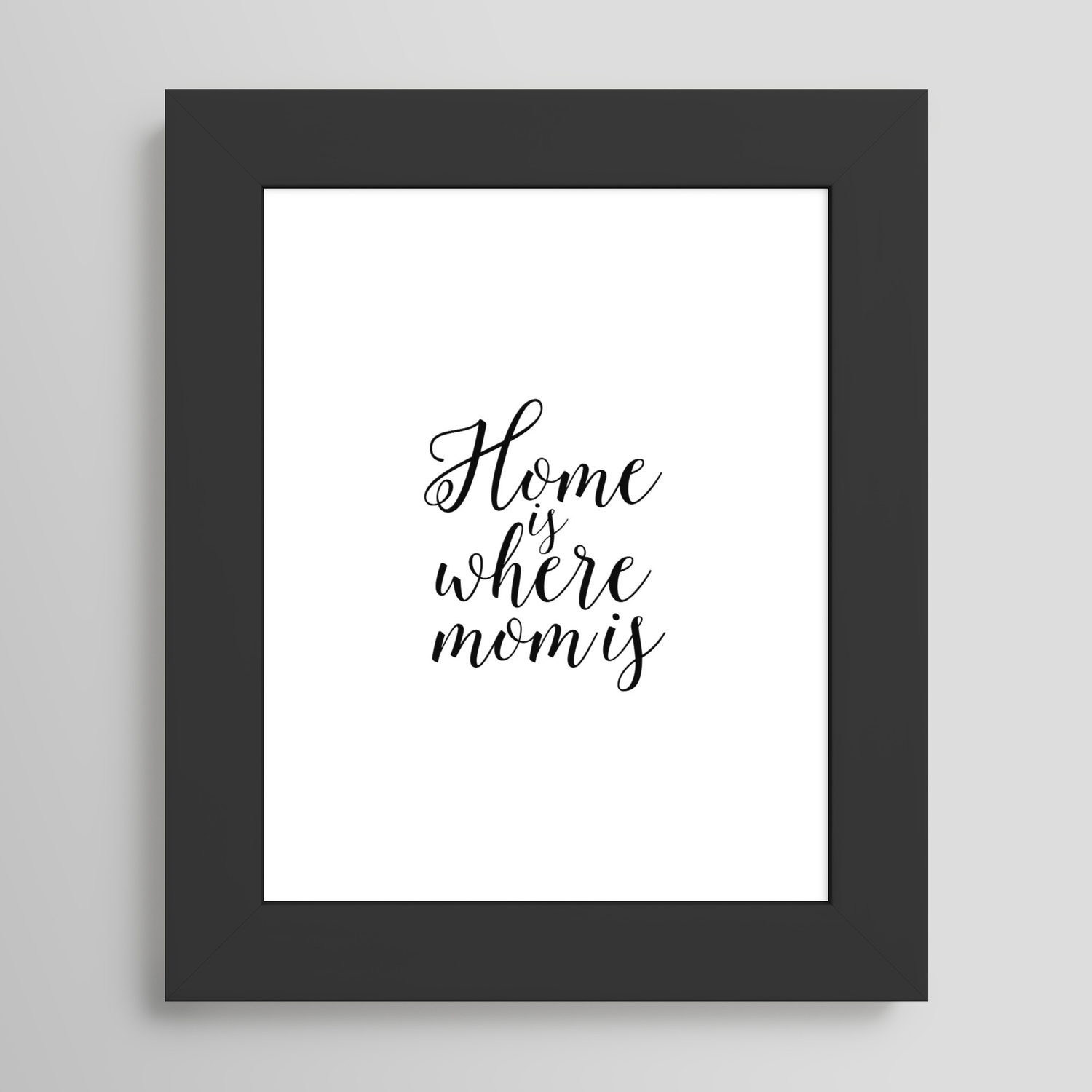 home sign printable quotes home is where mom is mother gift inspirational quotes love sign framed art print by typohouseart society6
