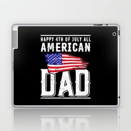 Happy 4th of July all American Dad Laptop Skin