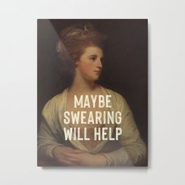 Maybe Swearing Will Help Metal Print | Curated, Vintage, Motivation, Words, Motivational, Feministart, Maybeswearing, Portrait, Saying, Willhelp 