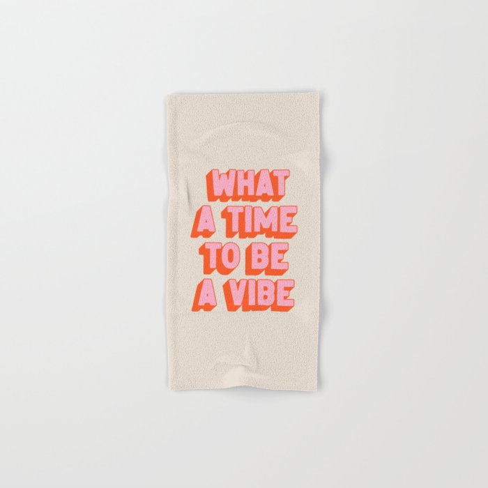 What A Time To Be A Vibe: The Peach Edition Hand & Bath Towel