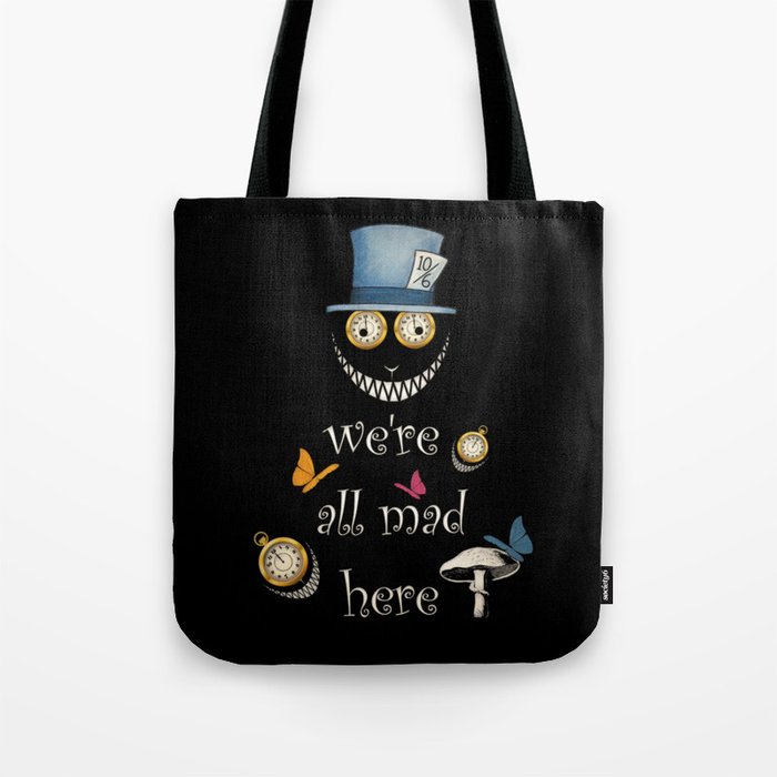 We're All Mad Here - Alice In Wonderland Tote Bag