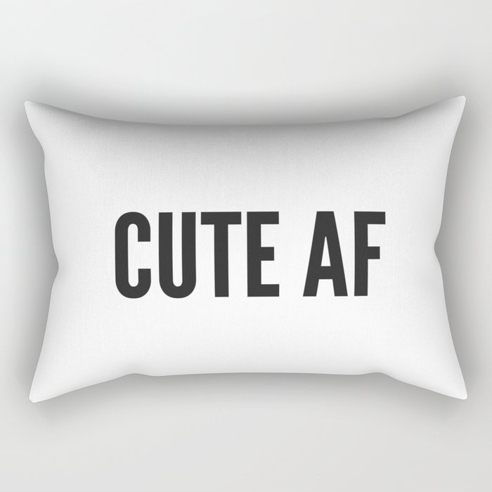 Cute AF Rectangular Pillow