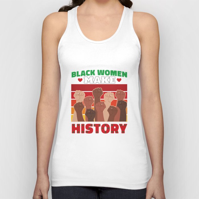 Black Women History Black History Month African American Tank Top